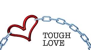 Tough Love